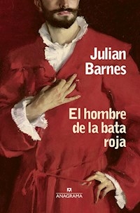 HOMBRE DE LA BATA ROJA - BARNES JULIAN