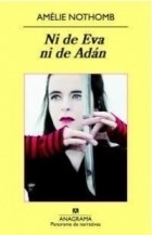 NI DE EVA NI DE ADAN ED 2010 - NOTHOMB AMELIE