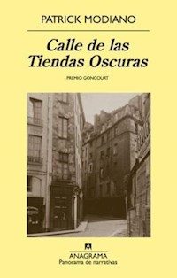 CALLE DE LAS TIENDAS OSCURAS ED 2014 - MODIANO PATRICK