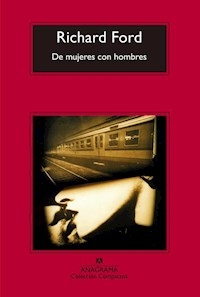 DE MUJERES CON HOMBRES - FORD RICHARD