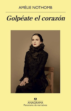 GOLPEATE EL CORAZON - NOTHOMB AMELIE