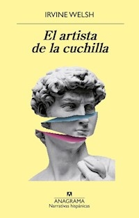ARTISTA DE LA CUCHILLA - WELSH IRVINE