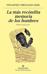 LA MAS RECONDITA MEMORIA DE LOS HOMBRES - MBOUGAR SARR MOHAMED
