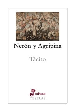 NERON Y AGRIPINA - TACITO