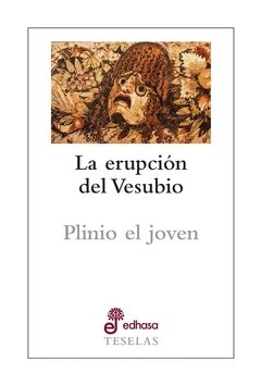 ERUPCION DEL VESUBIO LA - PLINIO EL JOVEN