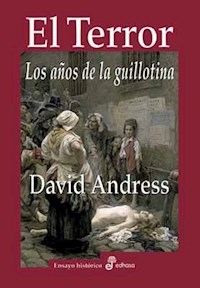 TERROR EL AÑOS DE LA GUILLOTINA - ANDRESS DAVID