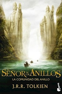 EL SEÑOR DE LOS ANILLOS 1 LA COMUNIDAD DEL ANILLO - TOLKIEN JOHN RONALD REUEL