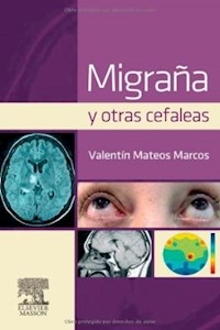 MIGRAÑA Y OTRAS CEFALEAS - MATEOS MARCOS VALENT