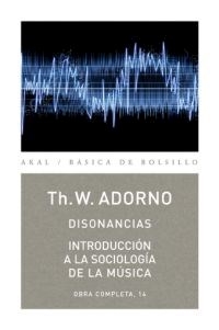 DISONANCIAS INTROD SOCIOLOGIA MUSICA OC 14 - ADORNO THEODOR W