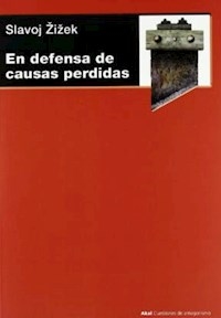 EN DEFENSA DE CAUSAS PERDIDAS - ZIZEK SLAVOJ