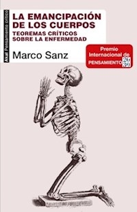 EMANCIPACION DE LOS CUERPOS LA - SANZ MARCO