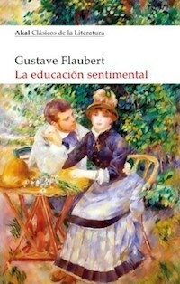 LA EDUCACION SENTIMENTAL - FLAUBERT GUSTAVE