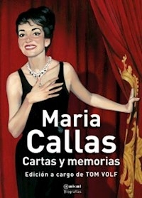 MARIA CALLAS CARTAS Y MEMORIAS - TON VOLF EDITOR