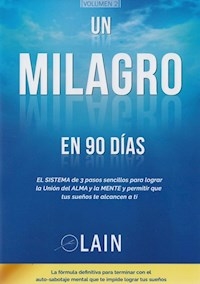 UN MILAGRO EN 90 DIAS - GARCIA CALVO LAIN