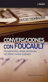 CONVERSACIONES CON FOUCAULT - TROMBADORI DUCCIO