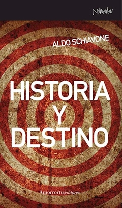 HISTORIA Y DESTINO ED 2014 - SCHIAVONE ALDO