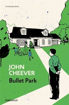 BULLET PARK - CHEEVER JOHN