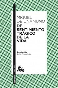 DEL SENTIMIENTO TRAGICO DE LA VIDA - UNAMUNO MIGUEL DE