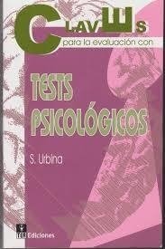 TEST PSICOLOGICOS CLAVES PARA EVALUACION - URBINA S