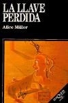 LLAVE PERDIDA ,LA. - MILLER ALICE