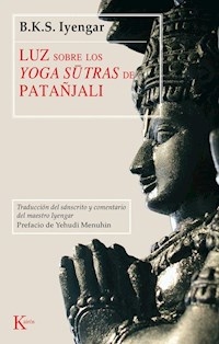 LUZ SOBRE LOS YOGA SUTRAS DE PATAÑJALI - IYENGAR B