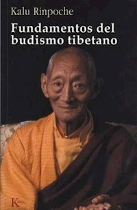 FUNDAMENTOS DEL BUDISMO TIBETANO - RINPOCHE KALU