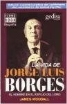 VIDA DE JORGE LUIS BORGES - WOODALL JAMES