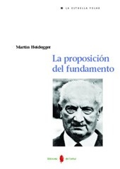 PROPOSICION DEL FUNDAMENTO LA - HEIDEGGER MARTIN