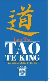 TAO TE KING VERSION DE WU JOHN - TSE LAO