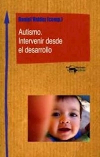 AUTISMO INTERVENIR DESDE EL DESARROLLO - VALDEZ DANIEL COMPILADOR