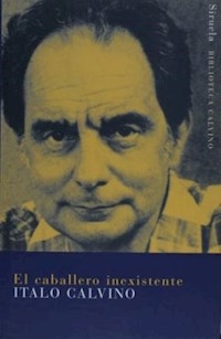 CABALLERO INEXISTENTE EL - CALVINO ITALO