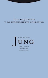 OC 09/1 ARQUETIPOS Y LO INCONSCIENTE COLECTIVO LOS - JUNG CARL GUSTAV