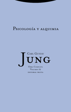 OC 12 PSICOLOGIA Y ALQUIMIA - JUNG CARL GUSTAV