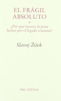 FRAGIL ABSOLUTO EL - ZIZEK SLAVOJ