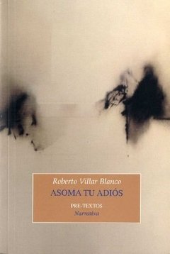 ASOMA TU ADIOS - VILLAR BLANCO ROBERTO