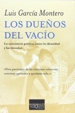 DUEÑOS DEL VACIO - GARCIA MONTERO LUIS