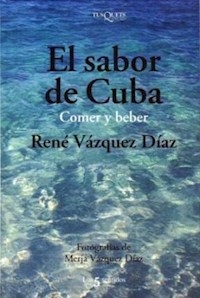 SABOR DE CUBA EL COMER Y BEBER - VAZQUEZ DIAZ RENE