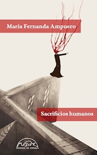 SACRIFICIOS HUMANOS - AMPUERO MARIA FERNANDA