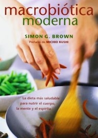 MACROBIOTICA MODERNA - BROWN SIMON