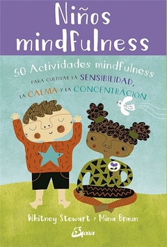 NIÑOS MINDFULNESS 50 ACTIVIDADES MINDFULNESS - STEWART WHITNEY