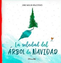 LA SOLEDAD DEL ARBOL DE NAVIDAD - NAYLOR BALLESTEROS CHRIS