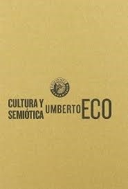 CULTURA Y SEMIOTICA 1¬ ED 2009 - ECO UMBERTO