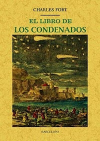 EL LIBRO DE LOS CONDENADOS - CHARLES FORT