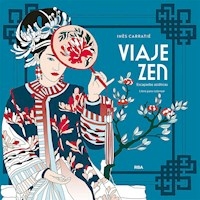 VIAJE ZEN - INES CARRATIE