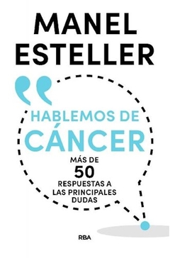 HABLEMOS DE CANCER 50 RESPUESTAS - ESTELLER MANEL