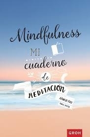 MINDFULNESS MI CUADERNO DE MEDITACIÓN - RIOU ARNAUD BRETIN M
