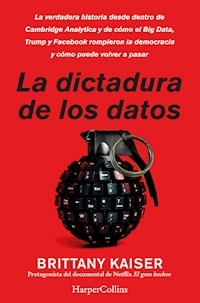 DICTADURA DE LOS DATOS LA - KAISER BRITTANY