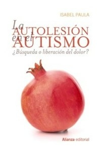 LA AUTOLESION EN EL AUTISMO - PAULA ISABEL