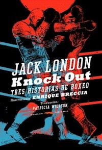 KNOCK OUT - JACK LONDON