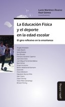 EDUCACION FISICA Y EL DEPORTE EN LA EDAD ESCOLAR - MARTINEZ ALVAREZ L GOMEZ R